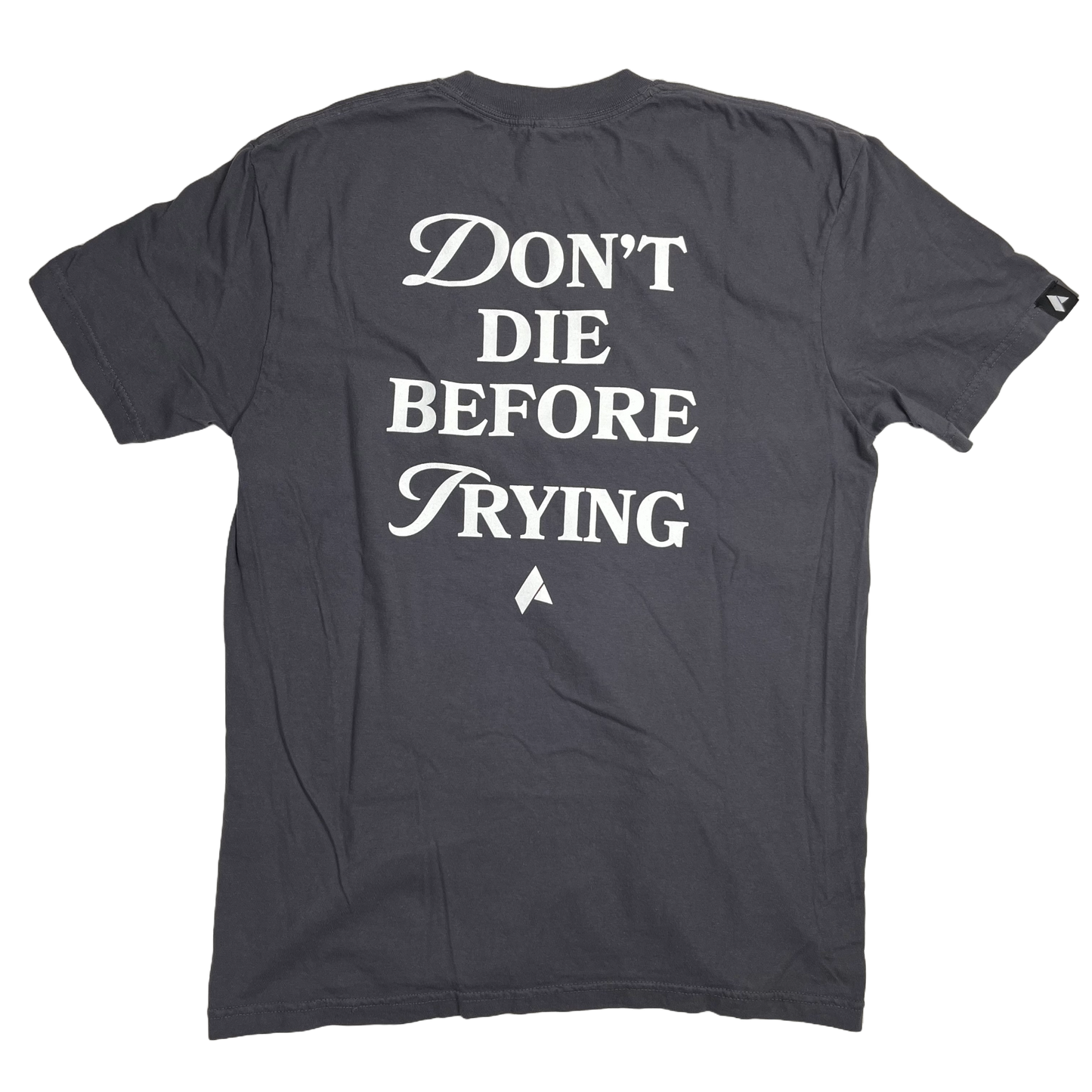 Don't Die Before Trying Tee